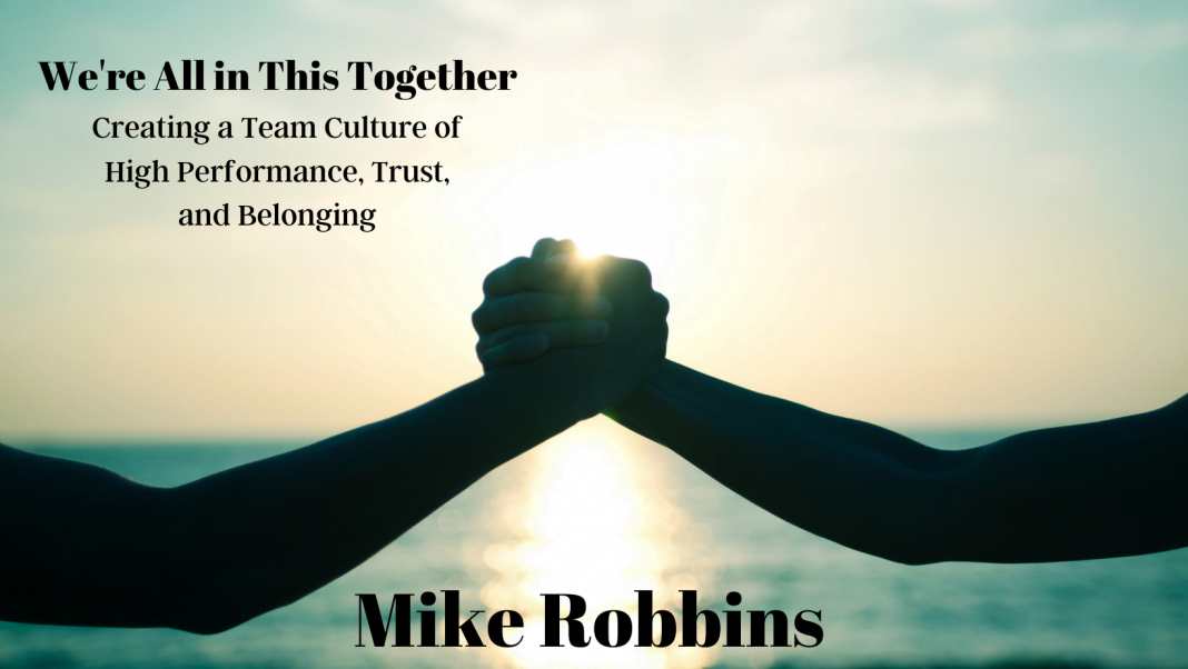 Mike Robbins We're All in this Together